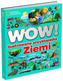 WOW! ILUSTROWANA ENCYKLOPEDIA ZIEMI