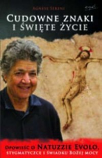 CUDOWNE ZNAKI I ŚWIĘTE ŻYCIE. OPOWIEŚĆ O NATUZZIE