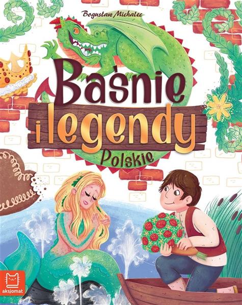 BAŚNIE I LEGENDY POLSKIE