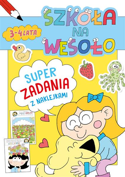 SZKOŁA NA WESOŁO. SUPERZADANIA Z NAKLEJKAMI 3-4 LA