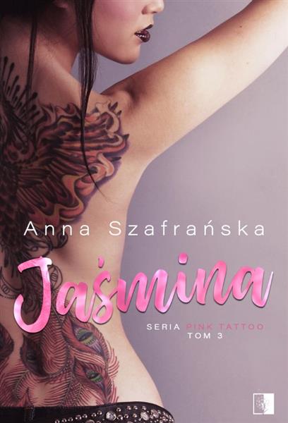 PINK TATTOO. TOM 3. JAŚMINA