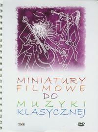 PAKIET. MINIATURY FILMOWE DO MUZYKI KLASYCZNEJ. 4