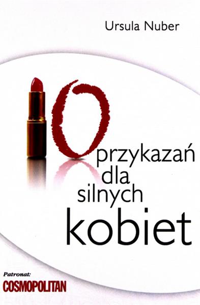 10 PRZYKAZAŃ DLA SILNYCH KOBIET