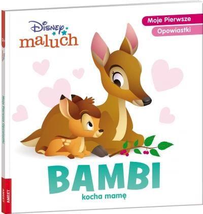 Disney maluch. Moje pierwsze opowiastki. Bambi