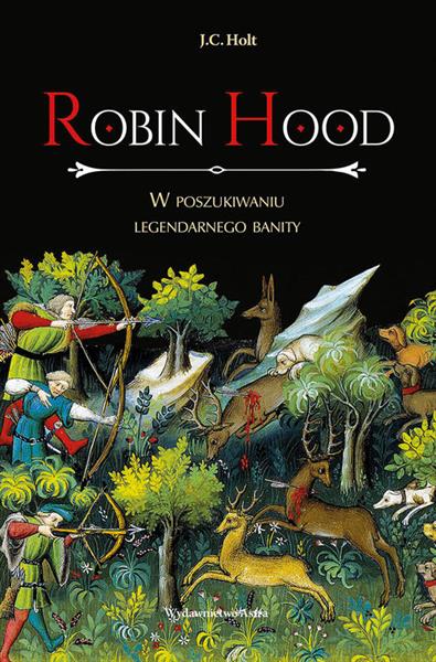 ROBIN HOOD. W POSZUKIWANIU LEGENDARNEGO BANITY