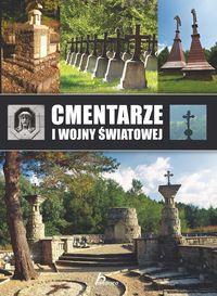CMENTARZE I WOJNY ŚWIATOWEJ