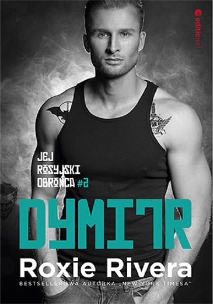 JEJ ROSYJSKI OBROŃCA. TOM 2. DYMITR