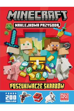 MINECRAFT. NAKLEJKOWA PRZYGODA. POSZUKIWACZE SKARB