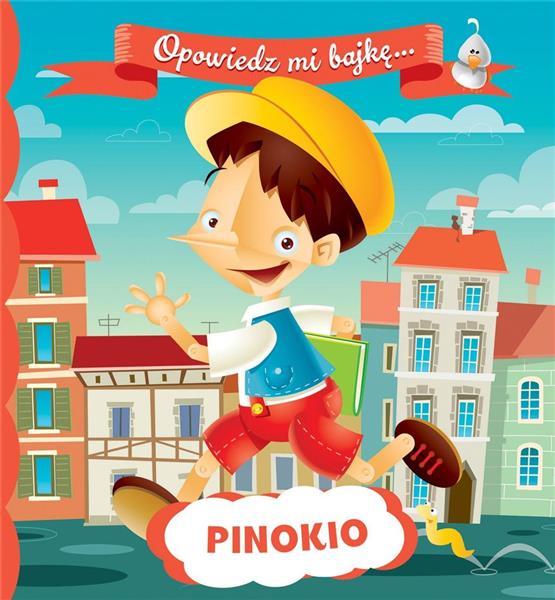 OPOWIEDZ MI BAJKĘ PINOKIO