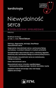 Niewydolność serca. Współczesne spojrzenie.. W gabinecie lekarza specjalisty. Kardiologia