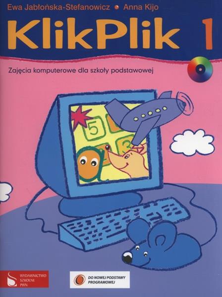 KLIKPLIK 1 ZAJĘCIA KOMPUTEROWE DLA SZKOŁY PODSTAWO