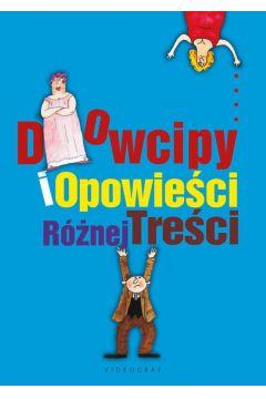 DOWCIPY I OPOWIEŚCI RÓŻNEJ TREŚCI