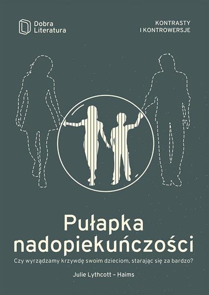 PUŁAPKA NADOPIEKUŃCZOŚCI
