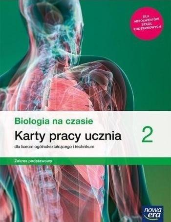 BIOLOGIA NA CZASIE 2. KARTY PRACY UCZNIA DLA LICEU