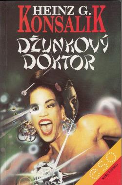 Heinz G. Konsalik - Džunkový doktor