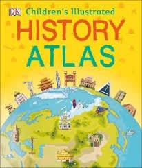 CHILDREN S ILLUSTRATED HISTORY ATLAS