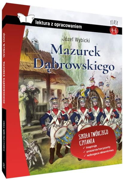 MAZUREK DĄBROWSKIEGO. LEKTURA Z OPRACOWANIEM