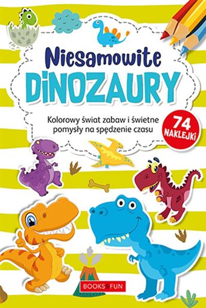 KOLOROWANKA Z NAKLEJKAMI - NIESAMOWITE DINOZAURY