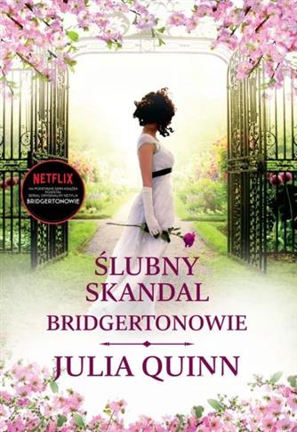 Bridgertonowie. Tom 9. Ślubny skandal