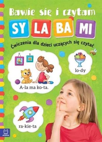 Bawię się i czytam sylabami. Ćwiczenia dla dzieci