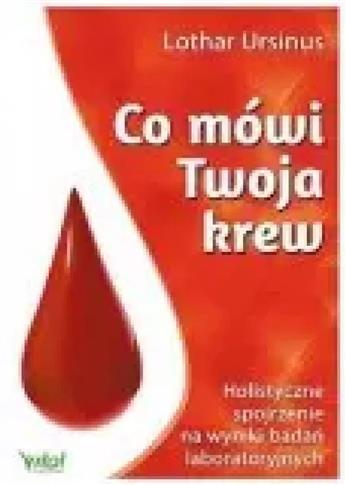 CO MÓWI TWOJA KREW