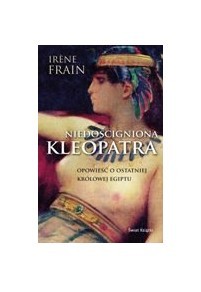NIEDOŚCIGNIONA KLEOPATRA