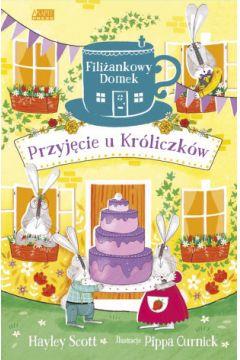 FILIŻANKOWY DOMEK. PRZYJĘCIE U KRÓLICZKÓW