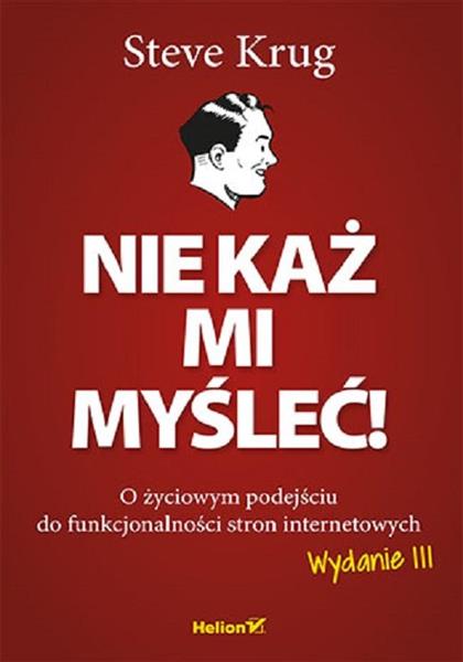NIE KAŻ MI MYŚLEĆ! O ŻYCIOWYM PODEJŚCIU DO FUNKCJO