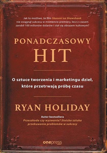 PONADCZASOWY HIT. O SZTUCE TWORZENIA I MARKETINGU