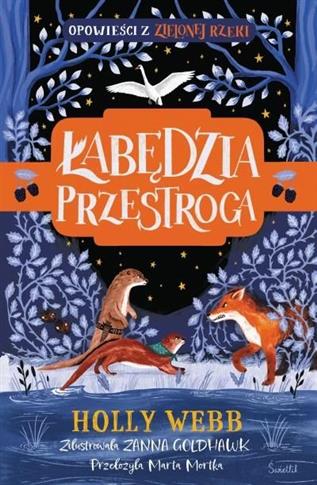 Łabędzia przestroga. Opowieści z Zielonej Rzeki