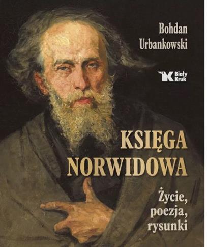 Księga Norwidowa. Życie, poezja, rysunki