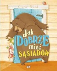 JAK DOBRZE MIEĆ SĄSIADÓW