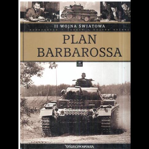 II WOJNA ŚWIATOWA. TOM 4. PLAN BARBAROSSA