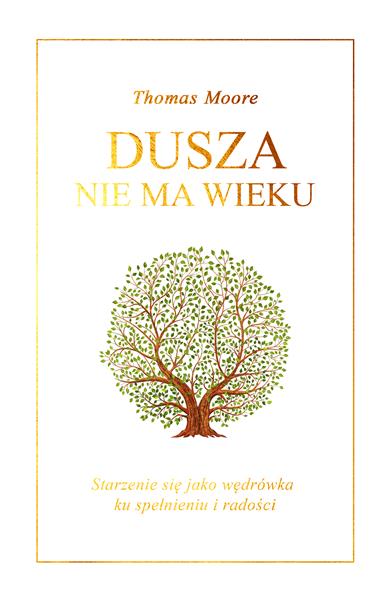 DUSZA NIE MA WIEKU