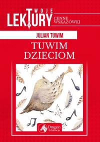 TUWIM DZIECIOM  OJE LEKTURY
