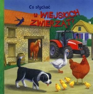 CO SŁYCHAĆ U WIEJSKICH ZWIERZĄT?
