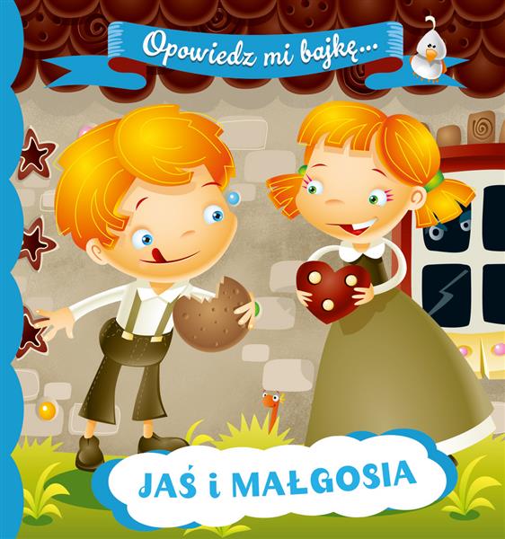 OPOWIEDZ MI BAJKĘ. JAŚ I MAŁGOSIA
