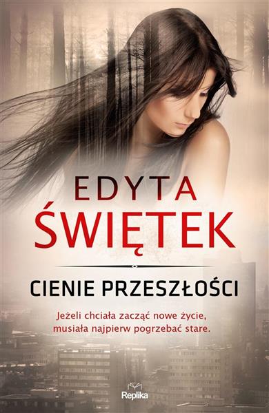 CIENIE PRZESZŁOŚCI