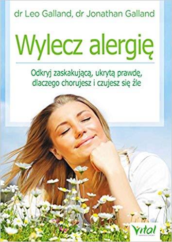 WYLECZ ALERGIĘ ODKRYJ ZASKAKUJĄCĄ UKRYTĄ...