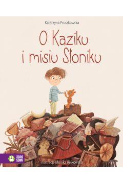 O KAZIKU I MISIU SŁONIKU
