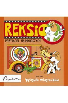 REKSIO PRZYJACIEL NAJMŁODSZYCH.WESOŁE..