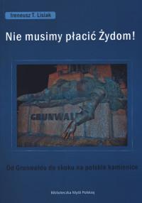 NIE MUSIMY PŁACIĆ ŻYDOM!