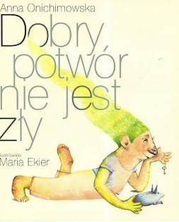 DOBRY POTWÓR NIE JEST ZLY