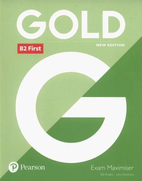GOLD B2 FIRST. EXAM MAXIMISER