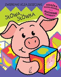 SŁOWA, SŁÓWKA. ZWIERZAKI UCZĄ DZIECIAKI