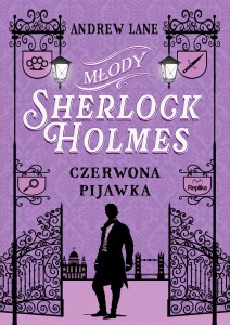Czerwona pijawka. Młody Sherlock Holmes. Tom 2
