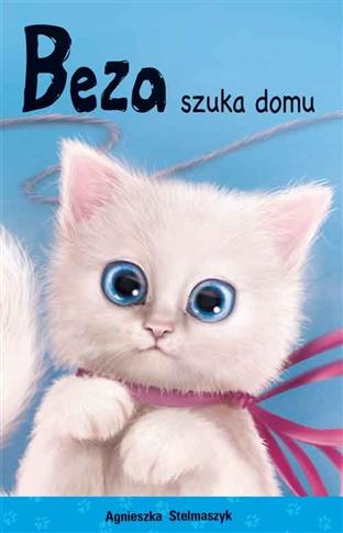 Kto mnie przytuli? Tom 2. Beza szuka domu