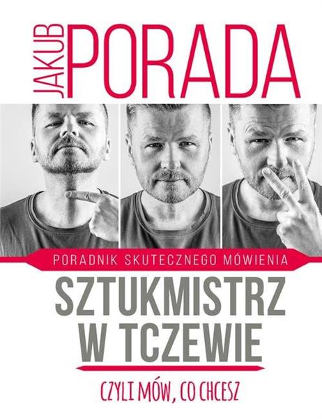 SZTUKMISTRZ W TCZEWIE, CZYLI MÓW CO CHCESZ