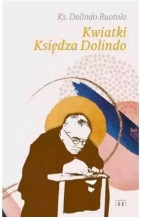 KWIATKI KSIĘDZA DOLINDO