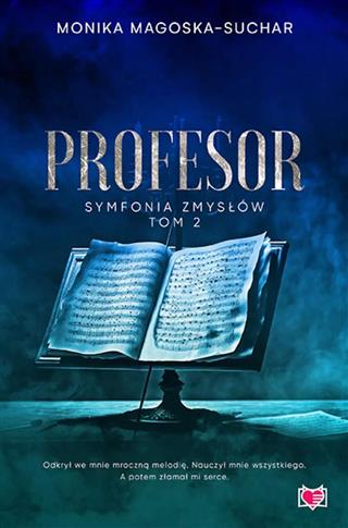 Symfonia zmysłów. Tom 2. Profesor